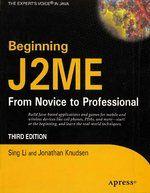 BEGINNING J2ME FROM NOVICE TO PROFESSIONAL(3rd Ed.