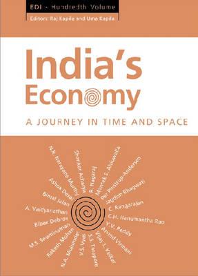 India's Economy: A Journey in Time and Space: EDI - Hundredth Volume (Economic Developments in India)