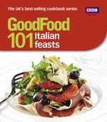 Good Food 101: Italian Feasts