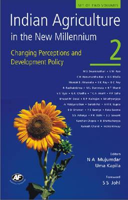 Indian Agriculture in the New Millennium: Changing Perceptions and Development Policy
