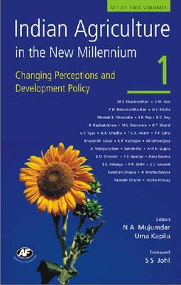 Indian Agriculture in the New Millennium: Changing Perceptions and Development Policy