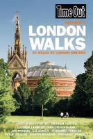 Time Out London Walks, Volume 1: 30 Walks by London Writers