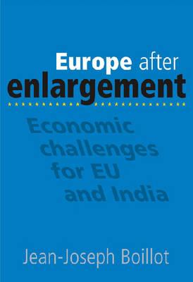 Europe after Enlargement: Economic Challenges for EU and India