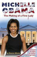 Michelle Obama: The Making of a First Lady