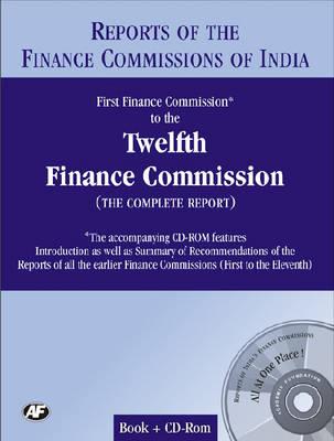 Report of the Finance Commissions of India: First Finance Commission to the Twelfth Finance Commission