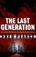 Last Generation - How Nature Will Take Her Revenge for Climate Change