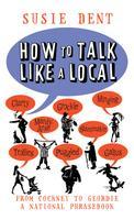 How To Talk Like a Local: A Complete Guide to English Dialects