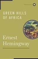 Green Hills of Africa (Scribner Classics)