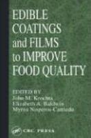 Edible Coatings and Films to Improve Food Quality