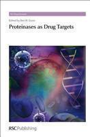 Proteinases as Drug Targets (RSC Drug Discovery)