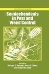 Semiochemicals in Pest and Weed Control (ACS Symposium)