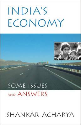 India's Economy Some Issues and Answers