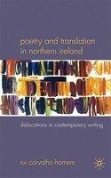 Poetry and Translation in Northern Ireland: Dislocations in Contemporary Writing