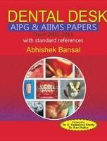 Dental Desk AIPG & AIIMS Papers From 2001-2011 with Standard References