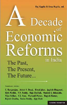 A Decade of Economic Reforms in India