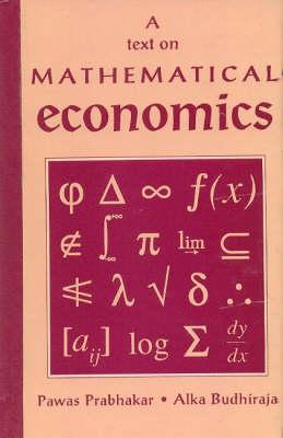 A Text on Mathematical Economics