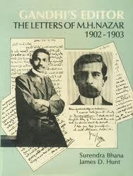 Gandhi's Editor: The Letters of M.H. Nazar 1902-1903