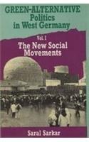 Green-Alternative Politics in West Germany: The New Social Movements