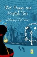 Red Pepper and English Tea 1st  Edition