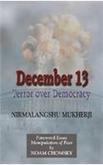 December 13: Terror over Democracy