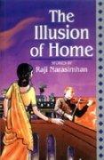 The Illusion of Home: Stories by Raji Narasimhan