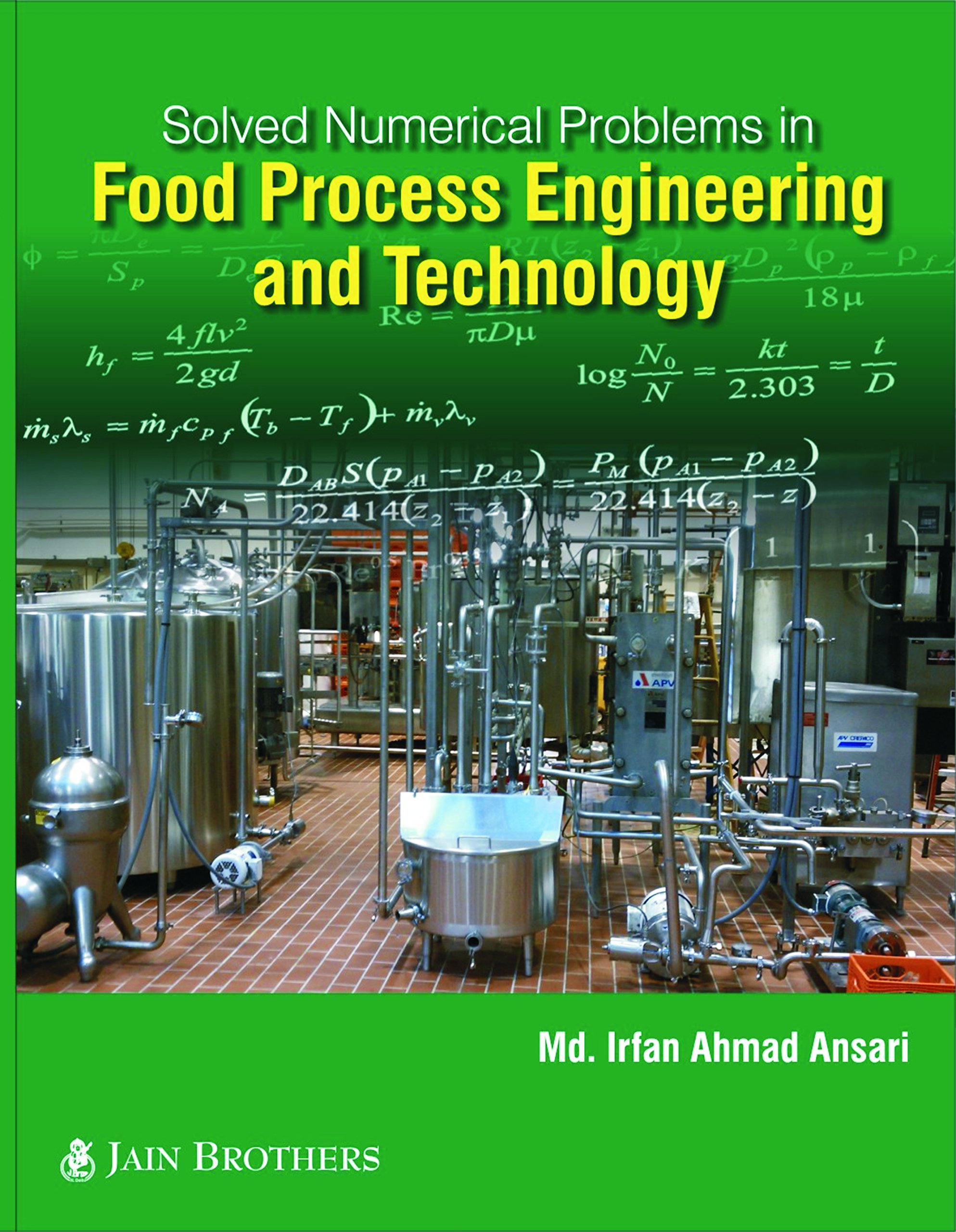 Solved Numerical Problems in Food Process Engineeing and Technology (Latest Edition)