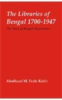 The Libraries of Bengal 1700-1947: The Story of Bengali Renaissance