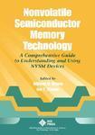 Nonvolatile Semiconductor Memory Technology: A Comprehensive Guide to Understanding and Using Nvsm Devices