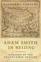 Adam Smith in Beijing: Lineages of the Twenty-First Century