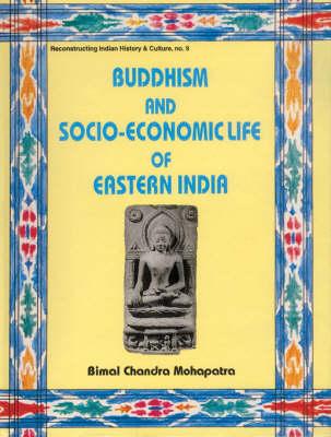 Buddhism and Socio-Economic Life of Eastern India