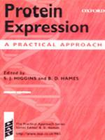 PROTEIN EXPRESSION : A PRACTICAL APPROACH