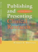 Publishing and Presenting Clinical Research 0002 Edition