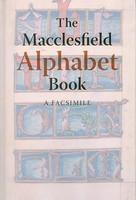 The Macclesfield Alphabet Book: A Facsimile