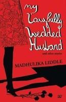 My Lawfully Wedded Husband and Other Stories