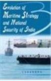 Evolution of Maritime Strategy and National Security of India