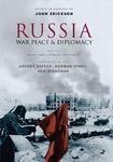 Russia: War, Peace & Diplomacy 1St  Edition