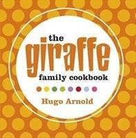 Giraffe Home Cooking: Global Family Food