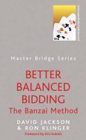 Better Balanced Bidding (Master Bridge (Orion))