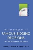 Famous Bidding Decisions: Test Your Skills Against the Experts (Master Bridge Series)