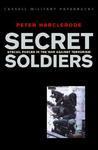 SECRET SOLDIERS: BRITISH SPECIAL FORCES AND COUNTER TERRORISM