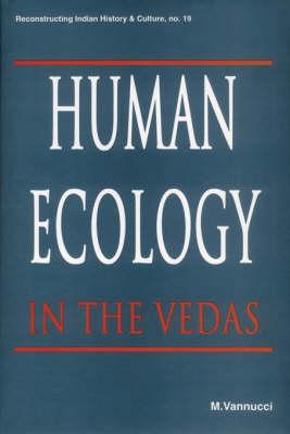 Human Ecology in the Vedas