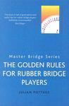 The Golden Rules for Rubber Bridge Players