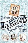 The Best of Mrs Beeton's Household Tips New Ed Edition