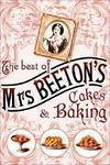 The Best of Mrs Beeton's Cakes and Baking 01 Edition