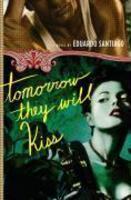Tomorrow They Will Kiss