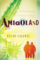 AMIGOLAND: A NOVEL Reprint Edition