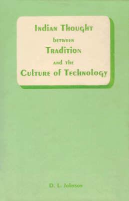 Indian Thought Between Tradition and the Culture of Technology