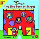 ToddWorld: The Silly Book of Shapes