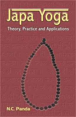 Japa Yoga: Theory Practice and Applications