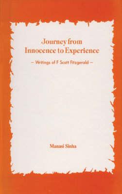 Journey from Innocence to Experience: Writings of F.Scott Fitzgerald